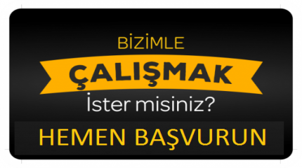 Bizimle Çalışmak İstermisiniz?
